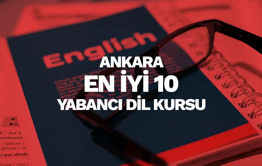 Ankara En İyi 10 Yabancı Dil Kursu